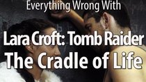 CinemaSins - Episode 22 - Everything Wrong With Lara Croft: Tomb Raider - Cradle Of Life