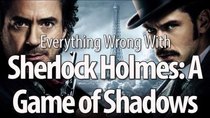 CinemaSins - Episode 24 - Everything Wrong With Sherlock Holmes: A Game of Shadows