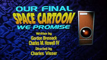 Animaniacs - Episode 36 - Our Final Space Cartoon, We Promise
