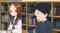 Karakai Jouzu no Takagi-san - Episode 12 - Letter / First Day of School / Seating Arrangement