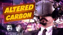 Matando Robôs Gigantes - Episode 9 - Altered Carbon and Cyberpunk universes!
