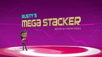 Rusty Rivets - Episode 9 - Rusty's Mega Stacker