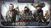 NerdPlayer - Episode 45 - Assassin's Creed 4 - Black Flag - O Rei de Nassau