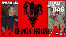 Half in the Bag - Episode 7 - Demon House