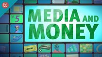 Crash Course Media Literacy - Episode 5 - Media & Money