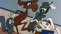 The Bullwinkle Show - Episode 56 - Rocky & Bullwinkle - Jet Fuel Formula (23) - The Deep Six or...