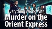 CinemaSins - Episode 27 - Everything Wrong With Murder On The Orient Express