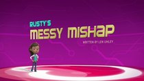 Rusty Rivets - Episode 2 - Rusty's Messy Mishap