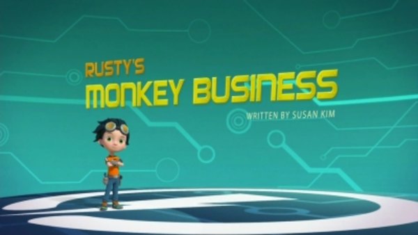 Rusty Rivets - S02E06 - Rusty's Monkey Business