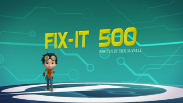Rusty Rivets - S02E10 - The Fix it 500