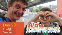 All The Stations - Episode 31 - That's The Kind Of Rain I Hate - Day 53 - Cardiff to Swansea