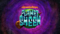 Planet Sheen - Episode 1 - Pilot