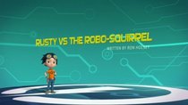 Rusty Rivets - Episode 12 - Rusty vs. the Robo Squirrel