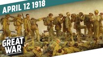 The Great War - Episode 15 - The Battle of La Lys - Operation Georgette
