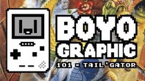 Boyographic - Episode 101 - Tail 'Gator Review