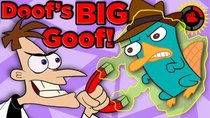 Film Theory - Episode 15 - Phineas and Ferb - Doof's BIGGEST MISTAKE!