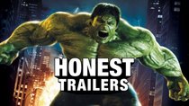 Honest Trailers - Episode 17 - The Incredible Hulk