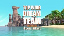 Top Wing - Episode 29 - Top Wing Dream Team