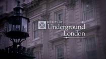 PBS Specials - Episode 11 - Secrets of Underground London