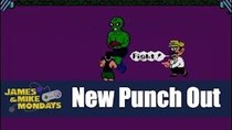 James & Mike Mondays - Episode 15 - New Punch Out (NES Hack)