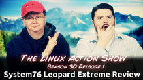 The Linux Action Show! - Episode 291 - System76 Leopard Extreme Review