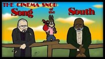 The Cinema Snob - Episode 46 - Song of the South