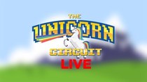 The Unicorn Circuit - Episode 47 - 50th EPISODE (LIVE)