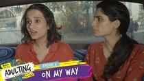 Adulting - Episode 4 - On My Way