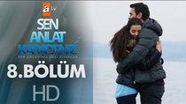 Sen Anlat Karadeniz - Episode 8 - Tell Me Black Sea