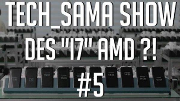 Aurelien Sama: Tech_Sama Show - S01E05 - Tech_Sama Show #5 : Des 
