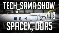 Aurelien Sama: Tech_Sama Show - Episode 13 - Tech_Sama Show #13 : SpaceX fait l'histoire, DDR5