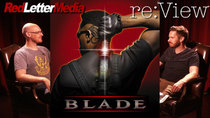 re:View - Episode 8 - Blade