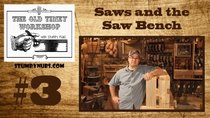 Stumpy Nubs Woodworking - Episode 3 - Saws and the Saw Bench