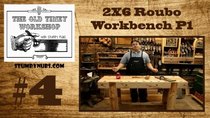 Stumpy Nubs Woodworking - Episode 4 - 2x6 Roubo Workbench Part 1