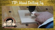 Stumpy Nubs Woodworking - Episode 11 - Simple Jig for Perpendicular Drilling by Hand