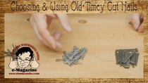 Stumpy Nubs Woodworking - Episode 13 - Why cut nails work better- how to choose and use them