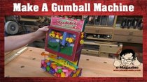 Stumpy Nubs Woodworking - Episode 14 - Make a Rube Goldberg-Style Gumball Machine Out of Wood