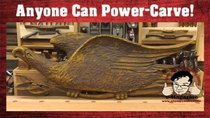 Stumpy Nubs Woodworking - Episode 16 - Anyone can power-carve in wood! (Carving a folk-art eagle with...