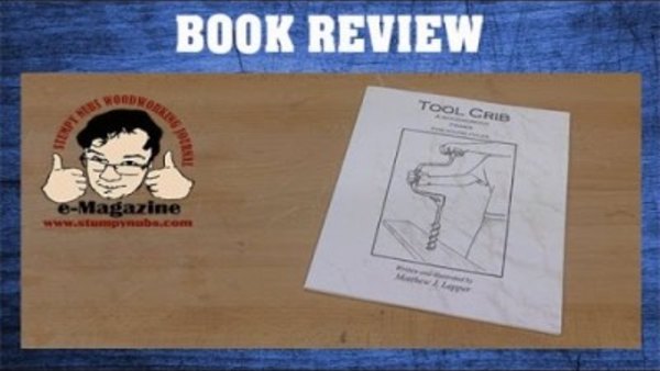 Stumpy Nubs Woodworking - S06E23 - A Woodworking Book for KIDS! Tool Crib by Matthew Lepper (Book Review)