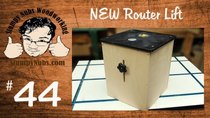 Stumpy Nubs Woodworking - Episode 44 - Build your own FEATURE LOADED router lift - also works as a mini...
