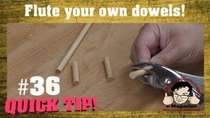 Stumpy Nubs Woodworking - Episode 51 - How to QUICKLY flute your own dowels for woodworking joints