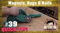 Stumpy Nubs Woodworking - Episode 54 - QUICKLY clean up spilled screws and nails... WITH A RAG