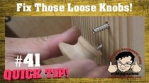 Stumpy Nubs Woodworking - Episode 56 - How to keep furniture_drawer knobs from coming loose