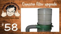 Stumpy Nubs Woodworking - Episode 58 - Should you upgrade to a Wynn dust collector canister filter?
