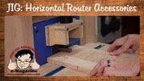 Stumpy Nubs Woodworking - Episode 63 - Homemade Horizontal Router accessories and features (Part 2 of...