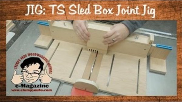 Stumpy Nubs Woodworking - S01E66 - How to cut box/finger joints on our table saw sled jig