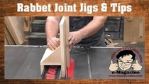 Stumpy Nubs Woodworking - Episode 75 - Three Jigs (and a BUNCH of tips) for better table saw rabbet...