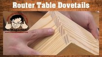 Stumpy Nubs Woodworking - Episode 79 - EASY router table dovetails that LOOK HAND CUT, with a simple...