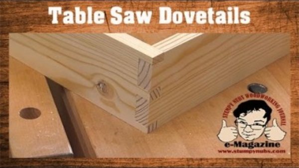 Stumpy Nubs Woodworking - S01E85 - Cut PERFECT dovetails on a table saw sled- that look hand cut!