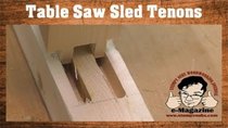 Stumpy Nubs Woodworking - Episode 90 - How to cut tenons on a TABLE SAW SLED